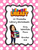 Library Substitute Plans - 10 fun and easy worksheets