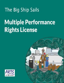 Preview of License Granting Permission To Perform The Big Ship Sails Theater Script