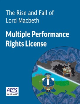 Preview of License Granting Permission To Perform The Rise And Fall Of Lord Macbeth Script