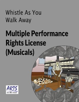 Preview of License Granting Permission To Perform Whistle As You Walk Away Theater Script 