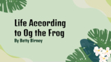 Life According to Og the Frog Novel Study Slides