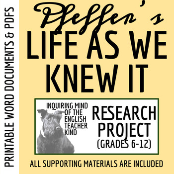 Preview of Life As We Knew It by Susan Beth Pfeffer Research Project (Printable)