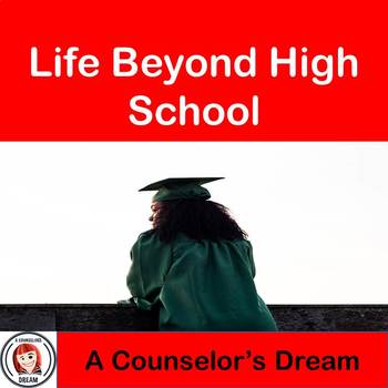 Preview of Life Beyond High School Lesson Plan