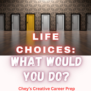 Preview of Life Choices WWYD (What Would You Do) - Critical Thinking Skill Development