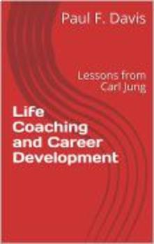 Preview of Life Coaching and Career Development : Lessons from Carl Jung