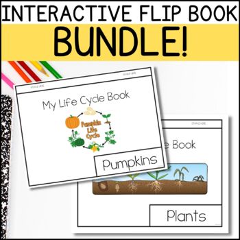 Preview of Life Cycle Interactive Flip Books for Kindergarten Science | YEAR-LONG BUNDLE!