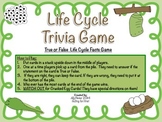 Life Cycle Trivia Game