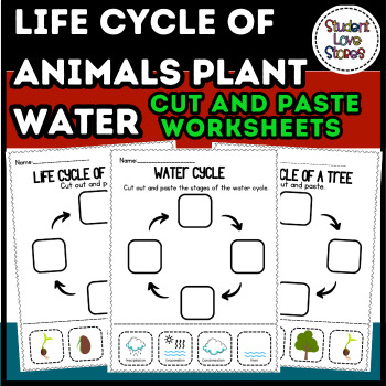 Preview of Life Cycle of Animals Plant Water, Cut, And Paste Worksheets
