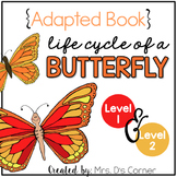 Life Cycle of a Butterfly Adapted Books [Level 1 and Level 2]