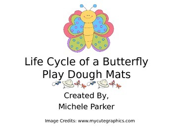 Preview of Life Cycle of a Butterfly Play Dough/Play-Doh/Playdough Mats FREEBIE