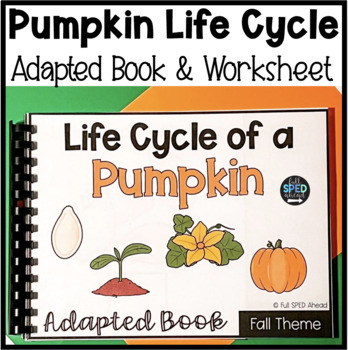 Preview of Life Cycle of a Pumpkin Science Adaptive Book & Worksheet for Special Education