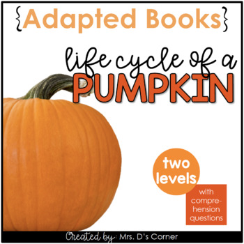 Preview of Life Cycle of a Pumpkin Interactive Adapted Books for Fall and Special Ed