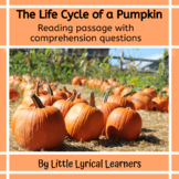 Life Cycle of a Pumpkin: Nonfiction Reading Passage with C