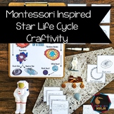 Life Cycle of a Star Craftivity (Montessori)