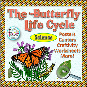 Life Cycles BUTTERFLY LIFE CYCLE Unit with Craftivity by Just Wonderful ...