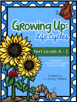 Preview of Life Cycles: CCSS Aligned Leveled Reading Passages & Activities Levels A-I