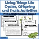 Life Cycles, Comparing Offspring to their Parents, & Trait