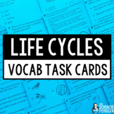 Life Cycles Vocabulary Task Cards | Plants, Frogs, Insects