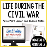 Life During the Civil War Slides and Notes Activity
