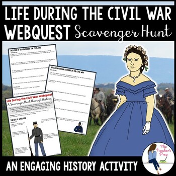 Preview of Life During the Civil War Webquest