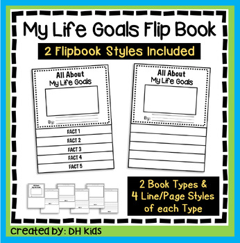 Preview of Life Goals Report, Flip Book Project, Goal Setting Activity, SEL Writing