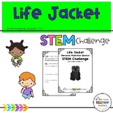 Life Jacket Summer STEM Challenge - Third, 3rd, Fourth, 4t