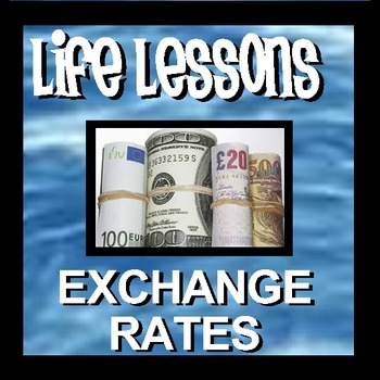 Preview of Exchange Rates - Life Lessons