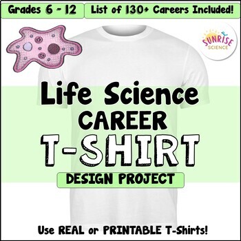Preview of Life Science Career Research Project STEM End of the Year Activity T-shirt