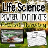 Life Science Exit Tickets Powerful Critical Thinking | Mor