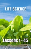 Life Science, Lessons 1 - 45