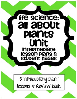 Preview of Life Science Unit - All About Plants