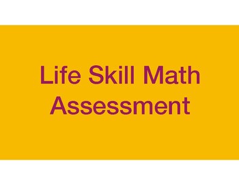 Preview of Life Skill Math Assessment/Test
