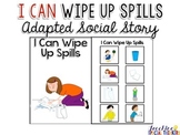 Life Skills Adapted Social Story: I Can Wipe Up Spills