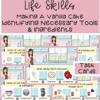Preview of Life Skills Baking A Vanilla Cake Recipe Reading & Identify Needs Task Cards