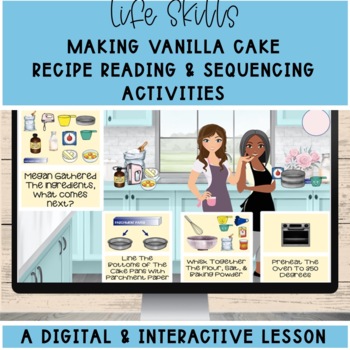 Preview of Life Skills Baking A Vanilla Cake Recipe Reading & Sequencing Digital Lesson