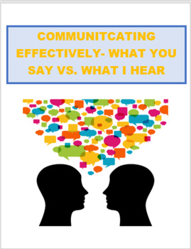 Preview of Communicating Effectively- What you Say vs. What I Hear. CDC Health Standard 4