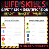 Life Skills Community Safety Signs: Read, Trace and Write 