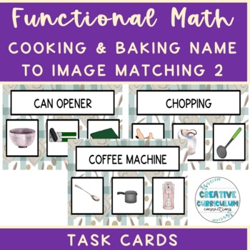 Preview of Life Skills Cooking Functional Vocab Word To Image Matching Task Cards 2
