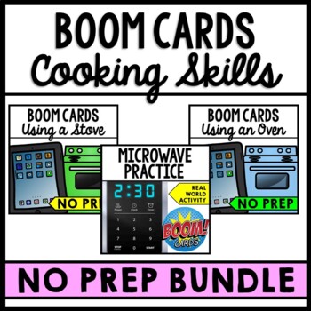 Preview of Life Skills - Cooking - Microwave - Stove - Oven - BOOM CARDS - BUNDLE