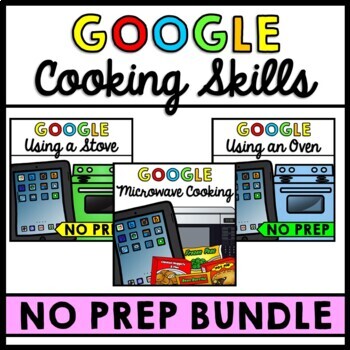Preview of Life Skills - Cooking - Microwave - Stove - Oven - GOOGLE - BUNDLE
