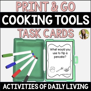 Life Skills Cooking Tools Task Cards for Activities of Daily Living