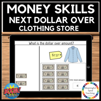 Preview of Life Skills Counting Money Next Dollar Up Math Clothing Store Boom Cards™