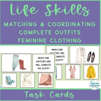 Preview of Life Skills Daily Living Selecting Matching & Complete Outfits Task Cards