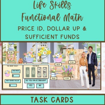 Preview of Life Skills Flower Shop Math Price ID, Dollar Up & Sufficient Funds Task Cards