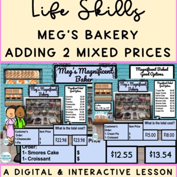 Preview of Life Skills Functional Math Bakery Adding 2 Mixed Price Points Digital Lesson