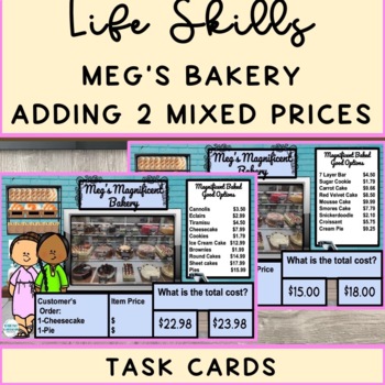 Preview of Life Skills Functional Math Bakery Adding 2 Mixed Price Points Task Cards