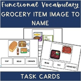 Life Skills Functional Vocabulary Grocery Shopping/Groceri