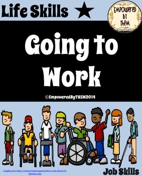 Preview of Life Skills - Going to Work