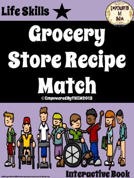 Preview of Life Skills - Grocery Store Recipe Match