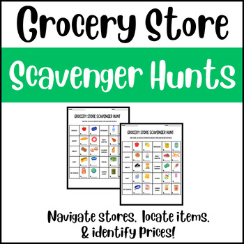 Preview of Life Skills: Grocery Store Scavenger Hunts
